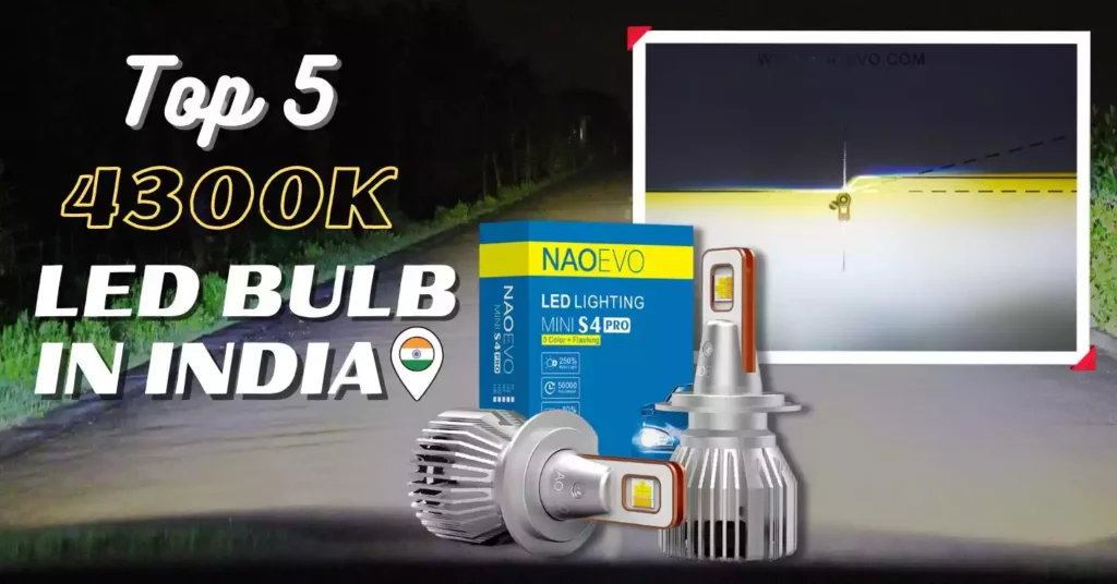 5 Best 4300K LED Bulb For Cars That You Can Buy In India