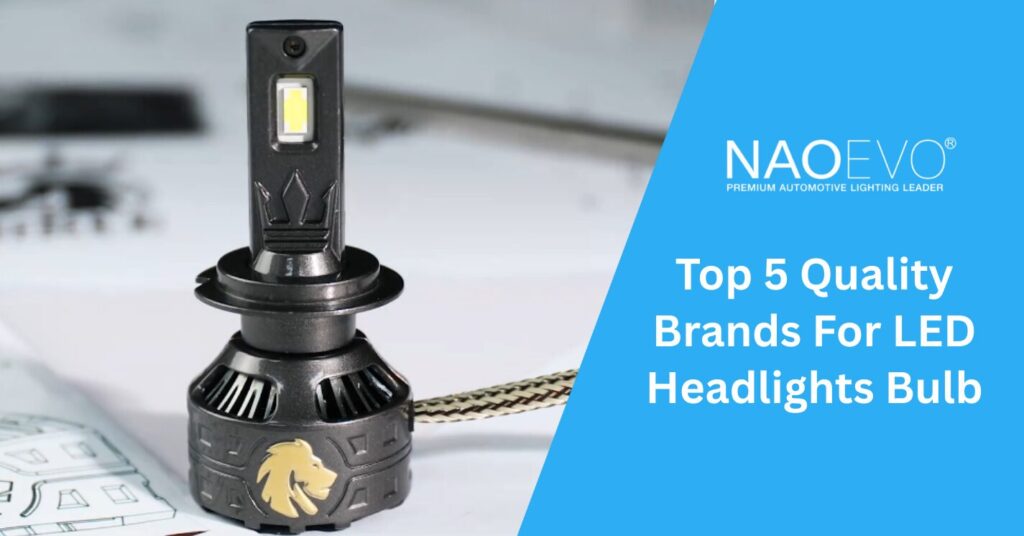 Top 5 Quality Brands For LED Headlights in 2026