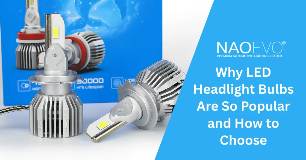 Why LED Headlight Bulbs Are So Popular and How to Choose banner
